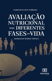 Avaliação nutricional nas diferentes fases da vida (eBook, ePUB)