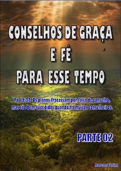 Conselhos De Graça E Fé Para Esse Tempo Parte 02 (eBook, PDF) - Turim, Marcos