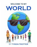 Welcome To My World (eBook, ePUB) Welcome To My World (eBook, ePUB)