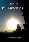 Meus Pensamentos... (eBook, PDF)