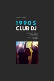 1990s Club DJ (eBook, ePUB)