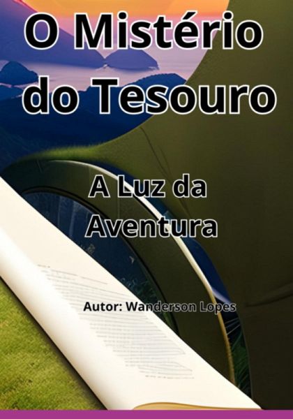 O Mistério Do Tesouro Perdido (eBook, PDF) O Mistério Do Tesouro Perdido (eBook, PDF)