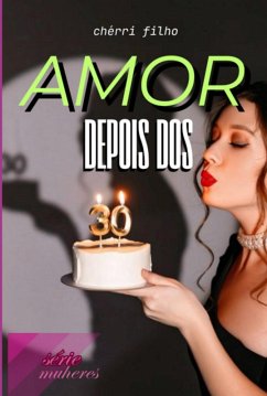 Cover Amor Depois Dos 30 (eBook, PDF)