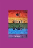 Me Deixe Amar (eBook, PDF)