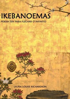 Ikebanoemas (eBook, PDF) - Richardson, Laura Louise