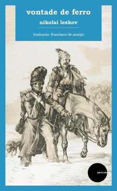 Vontade de ferro (eBook, ePUB) - Leskov, Nikolai