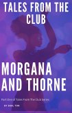 Tales From The Club: Morgana and Thorne (eBook, ePUB)