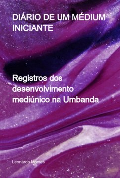 Cover Diário De Um Médium Iniciante (eBook, PDF)