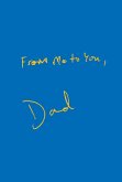 From Me To You, Dad (eBook, ePUB) From Me To You, Dad (eBook, ePUB)