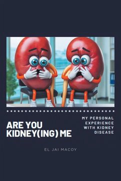 Cover ARE YOU KIDNEY(ING) ME (eBook, ePUB)