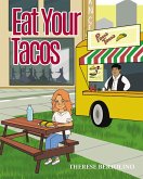 Eat Your Tacos (eBook, ePUB)