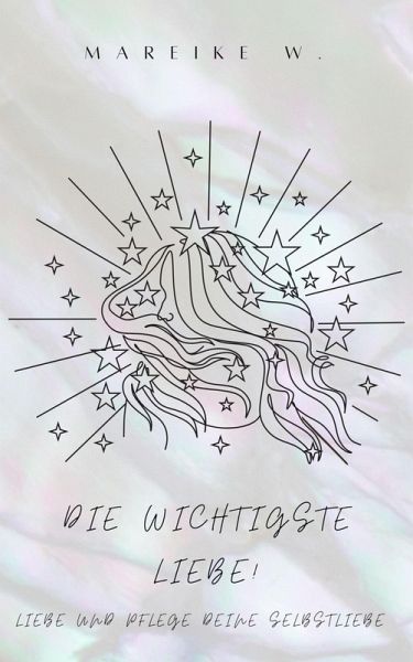 Die wichtigste Liebe! (eBook, ePUB) Die wichtigste Liebe! (eBook, ePUB)