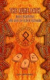 The Rune Path - Basic Meanings and Uses of Elder Futhark (eBook, ePUB)