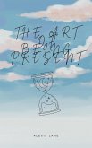 The Art of Being Present (eBook, ePUB)