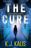 The Cure (Kat Beckman Thrillers, #1) (eBook, ePUB)