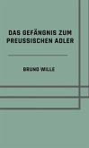 Das Gefängnis zum Preußischen Adler (eBook, ePUB)