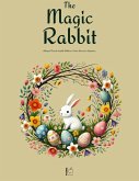 Laurent, the Magic Rabbit: Bilingual French-English Children's Easter Stories for Beginners (eBook, ePUB)
