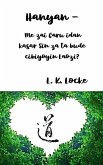 Hanyan - Me zai faru idan kasar Sin za ta bude cibiyoyin Laozi? (eBook, ePUB) Hanyan - Me zai faru idan kasar Sin za ta bude cibiyoyin Laozi? (eBook, ePUB)