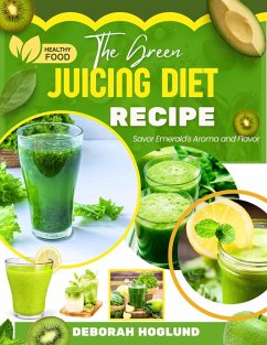 Cover The Green Juicing Diet Recipe (eBook, ePUB)
