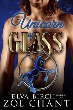 Cover Unicorn of Glass (Fae Shifter Knights, #2) (eBook, ePUB)