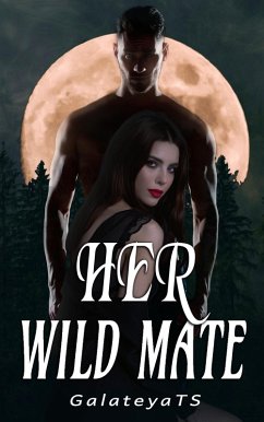 Her Wild Mate (Wolf Secrets, #4) (eBook, ePUB) - Galateyats