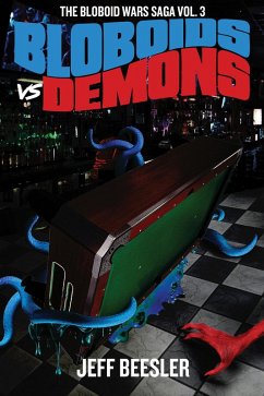 Bloboids Vs. Demons (The Bloboid Wars, #3) (eBook, ePUB) - Beesler, Jeff