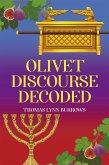 Olivet Discourse Decoded (eBook, ePUB)
