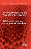 Rich Country Interests and Third World Development (eBook, PDF) Rich Country Interests and Third World Development (eBook, PDF)