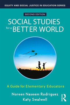 Social Studies for a Better World (eBook, PDF) - Naseem Rodríguez, Noreen; Swalwell, Katy