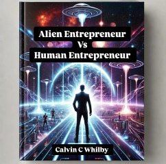 Cover Alien Entrepreneur VS Human Entrepreneur (eBook, ePUB)