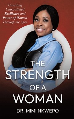 The Strength of a Woman (eBook, ePUB) - Nkwepo, Mimi