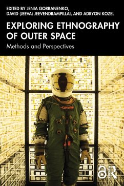 Exploring Ethnography of Outer Space (eBook, PDF)