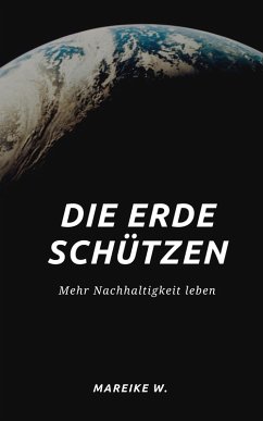 Cover Die Erde schützen (eBook, ePUB)
