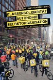 Klassensolidarität, Autonomie, Selbstorganisation (eBook, ePUB)