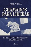 Chamados para Liderar (eBook, ePUB)