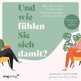Und wie fühlen Sie sich damit? (MP3-Download) Und wie fühlen Sie sich damit? (MP3-Download)