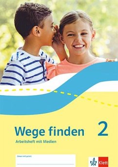 Wege finden 2. Arbeitsheft mit Medien Klasse 2. Ausgabe Sachsen, Sachsen-Anhalt, Thüringen, Rheinland-Pfalz vom Verlag Klett
