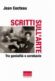 Scritti sull'arte. Tra genialità e acrobazie Scritti sull'arte. Tra genialità e acrobazie