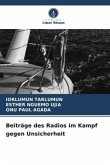 Beiträge des Radios im Kampf gegen Unsicherheit Beiträge des Radios im Kampf gegen Unsicherheit
