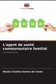 L'agent de santé communautaire familial