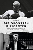 Die größten Dirigenten Die größten Dirigenten
