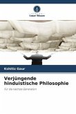 Verjüngende hinduistische Philosophie Verjüngende hinduistische Philosophie