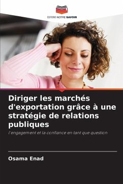 Cover Diriger les marchés d'exportation grâce à une stratégie de relations publiques