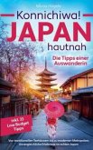 Konnichiwa! Japan hautnah: Die Tipps einer Auswanderin Konnichiwa! Japan hautnah: Die Tipps einer Auswanderin