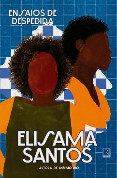 Ensaios de despedida (eBook, ePUB) - Santos, Elisama