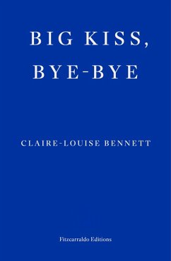 Big Kiss, Bye-Bye (eBook, ePUB) - Bennett, Claire-Louise