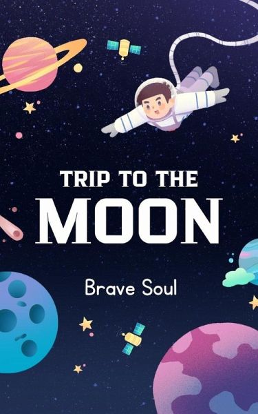 Trip to the Moon (Boys and Girls, #1) (eBook, ePUB)