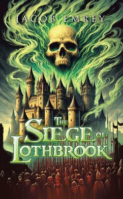 The Siege of Lothbrook (eBook, ePUB)