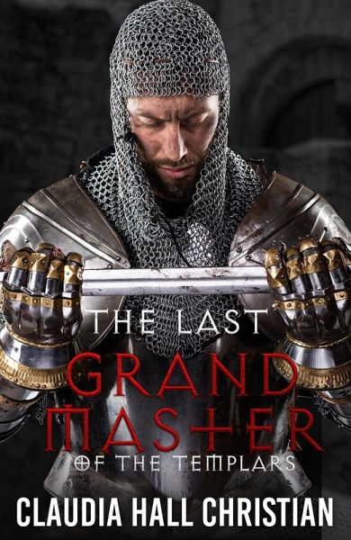 The Last Grand Master of the Templars (eBook, ePUB)