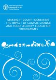 Making It Count: Increasing the Impact of Climate Change and Food Security Education Programmes (eBook, ePUB) Making It Count: Increasing the Impact of Climate Change and Food Security Education Programmes (eBook, ePUB)